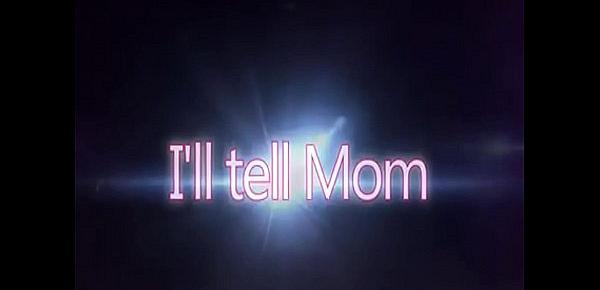 I Ll Tell Mom